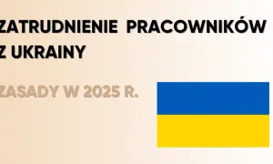 Zatrudnij Ukraińca w 2025: Praktyczny przewodnik krok po kroku