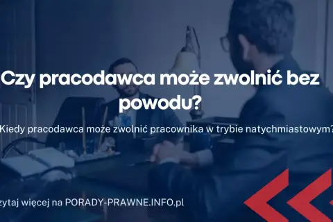 Kiedy zwolnić pracownika? Prawo pracy, przyczyny i procedury