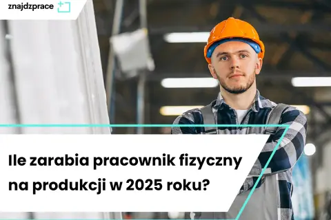 Pracownik fizyczny: Ile zarobisz? Stawki 2025 i czynniki.