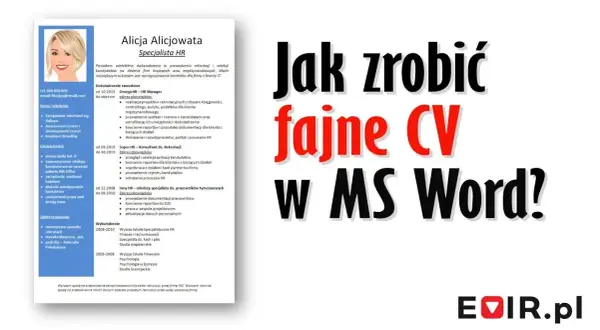 CV w Wordzie: Jak zrobić profesjonalny życiorys krok po kroku?