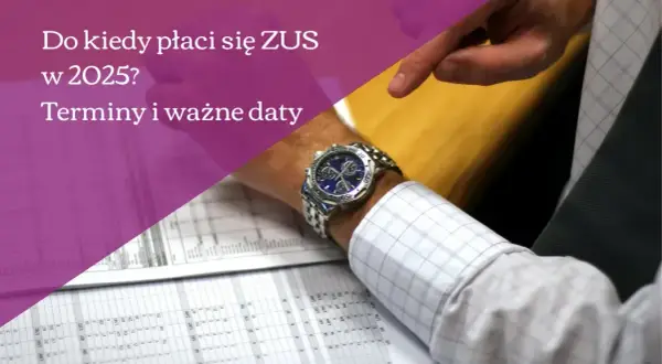 Terminy płatności ZUS za pracownika: Do kiedy zapłacić?