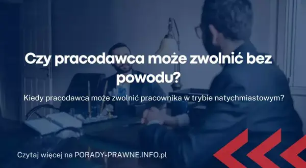 Kiedy zwolnić pracownika? Prawo pracy, przyczyny i procedury