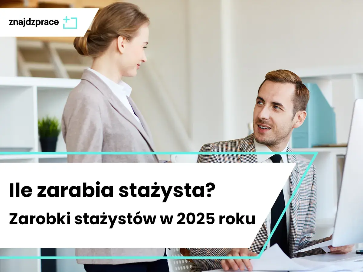 Ile za staż? Zarobki z UP i firm w 2025 poznaj stawki!
